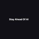 stayaheadofai